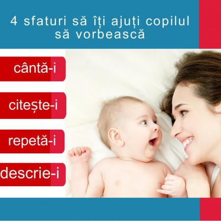 4 Sfaturi utile să îţi ajuţi copilul să vorbească!